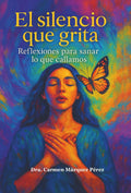 El Silencio que Grita